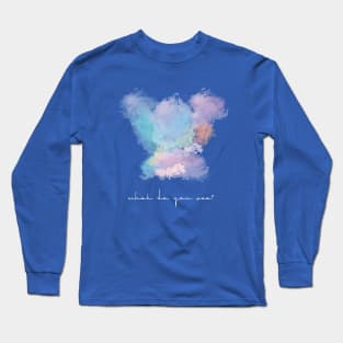 What do you see? Long Sleeve T-Shirt